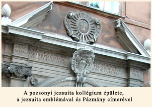 A pozsonyi jezsuita kollégium épülete, a jezsuita emblémával és Pázmány címerével