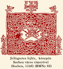 Jellegzetes fejléc,  közepén Szeben város címerével (Szeben, 1546) (RMNy 66)